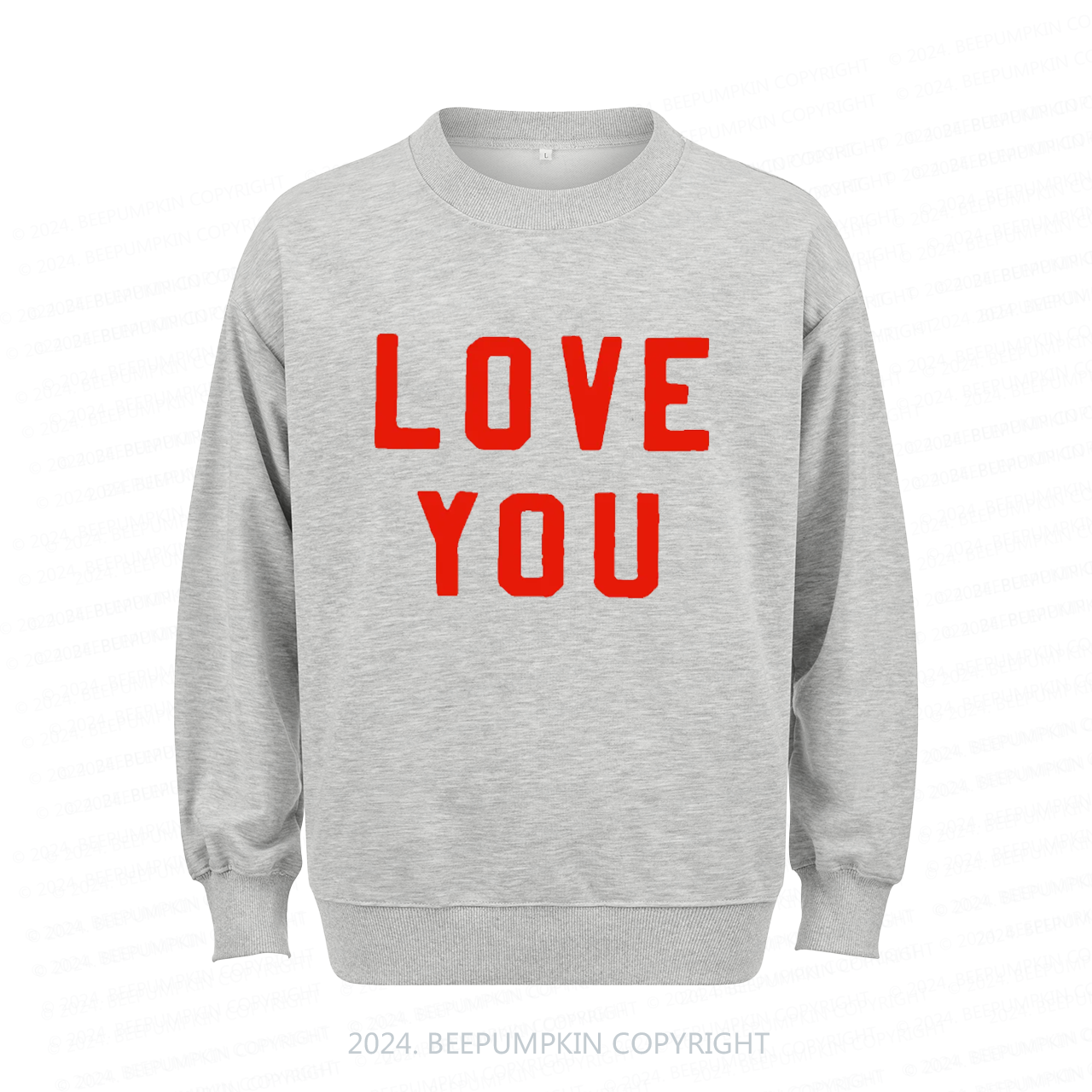 Love You Aldult Sweatshirt