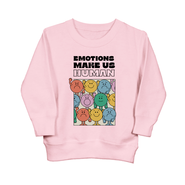 Emotions Make Us Human Funny Sweatshirt