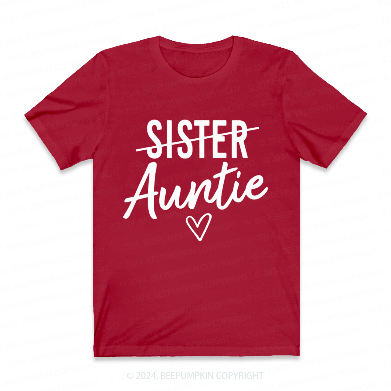 Not Sister But Auntie Funny Auntie Shirt