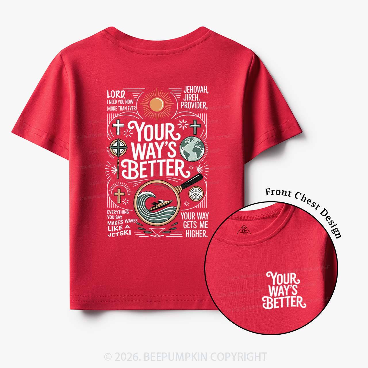 Your Way's Better Christian Toddler&Kid's Tees