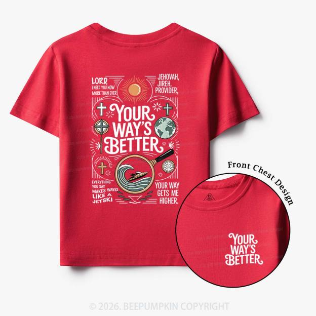 Your Way's Better Christian Toddler&Kid's Tees