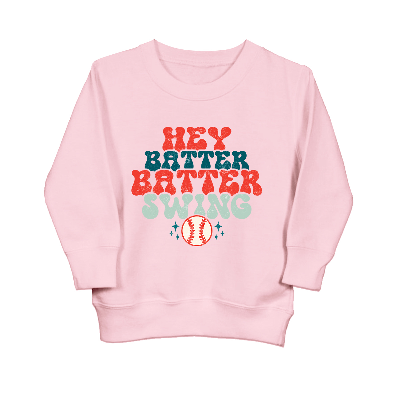 Hey Batter Batter Swing Baseball Toddler Sweatshirt