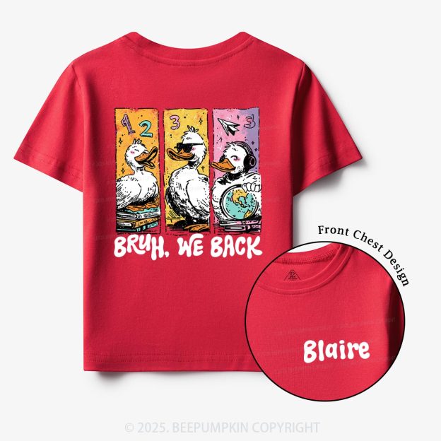 Personalized Bruh, We Back Kindergarten Toddler&Kid's Tees Beepumpkin