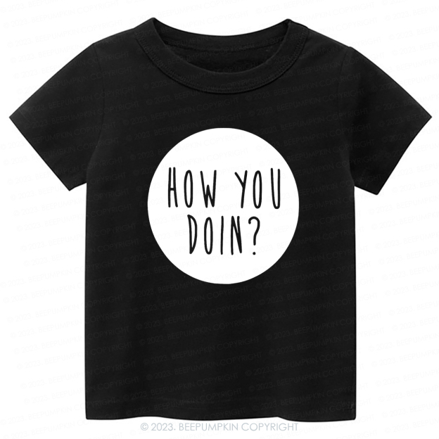 How You Doin-Toddler Tees