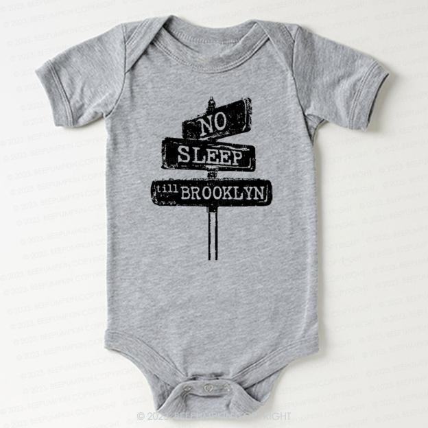 No Sleep Till Brooklyn Bodysuit For Baby