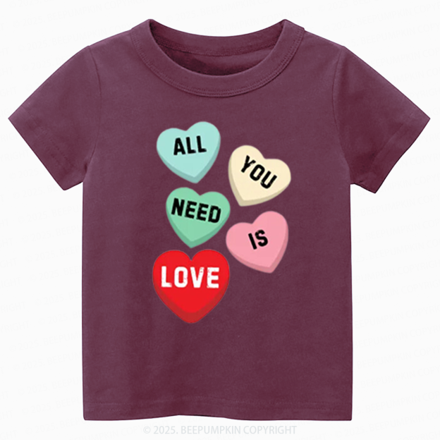 All You Need Is Love Toddler&Kid's Tees Beepumpkin