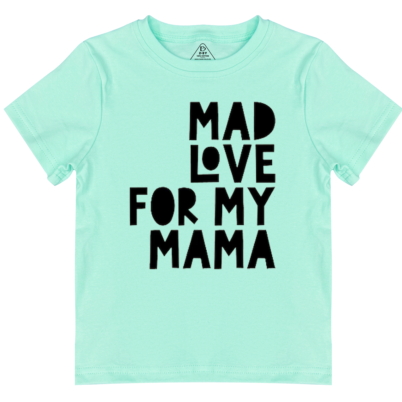 Mad Love For My Mama Toddler&Kid's Tees Beepumpkin