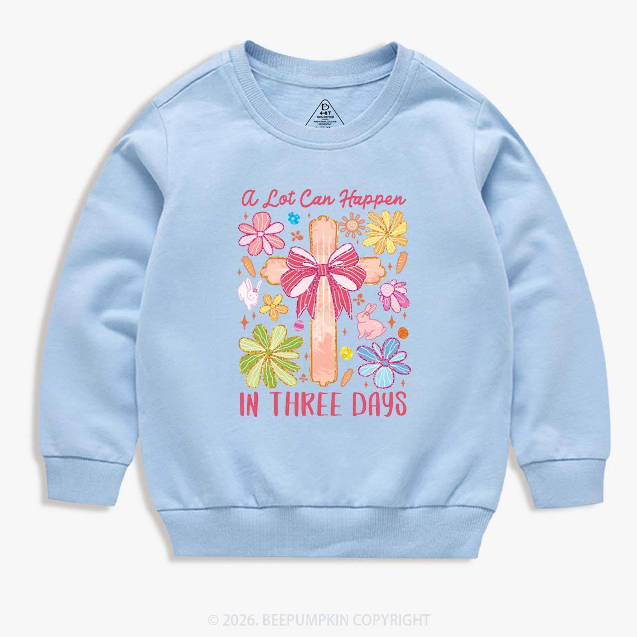 A Lot Can Happen In Three Days Kid's Sweatshirt