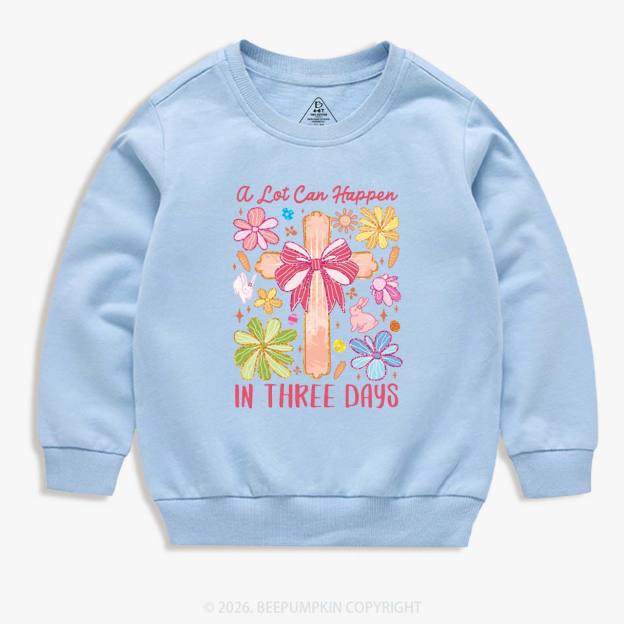 A Lot Can Happen In Three Days Kid's Sweatshirt