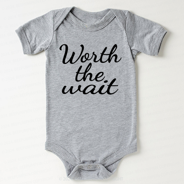 Worth The Wait Bodysuit For Baby