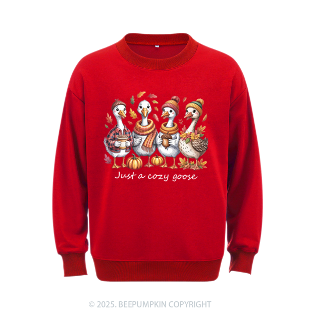 Just a Cozy Goose Sweatshirt Beepumpkin