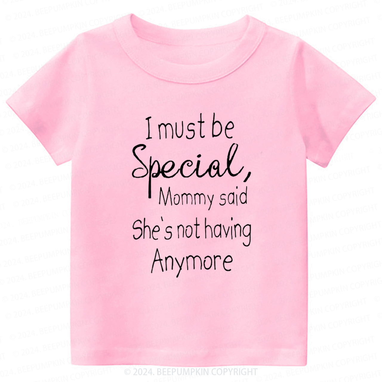 I Must Be Specil Toddler&Kids Tees 7