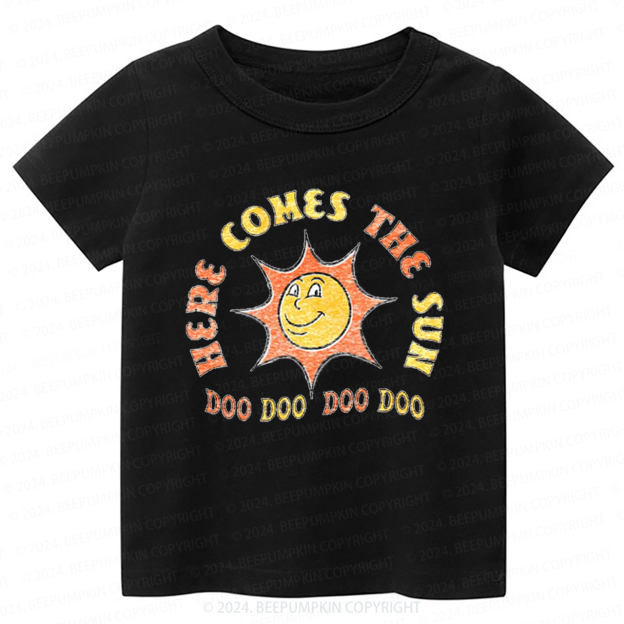 Here Comes The Sun Toddler&Kids Tees 8