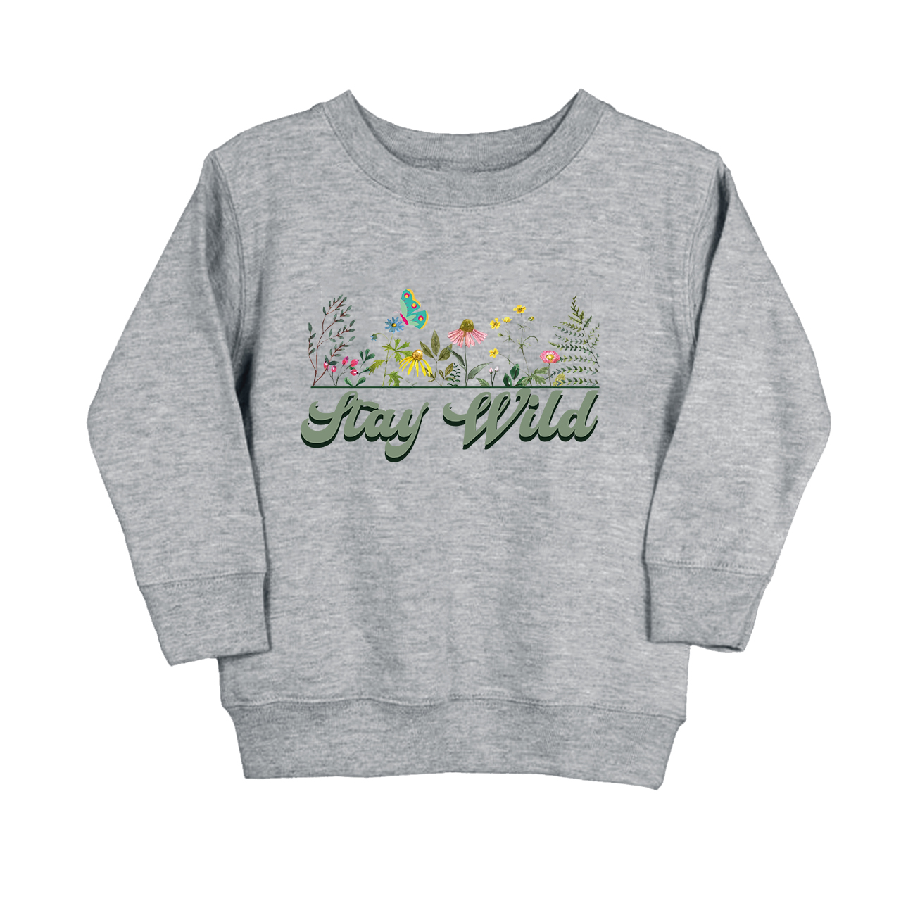Stay Wild Nature Toddler Sweatshirt