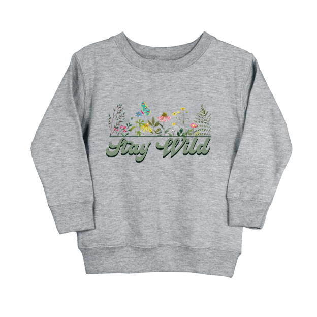 Stay Wild Nature Toddler Sweatshirt