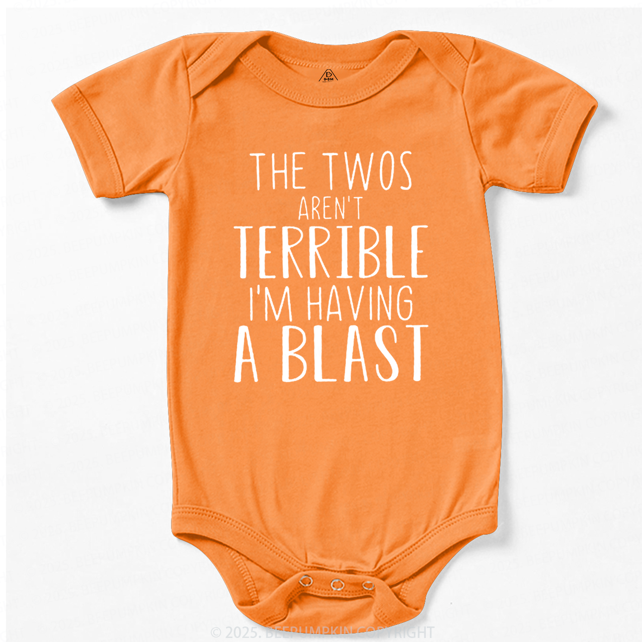 The Twos Aren't Terrible, I'm Having A Blast Bodysuit Beepumpkin