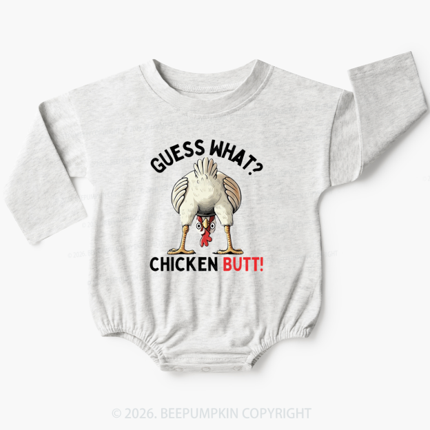 Guess What Chicken Butt Super Funny Baby Bubble Romper