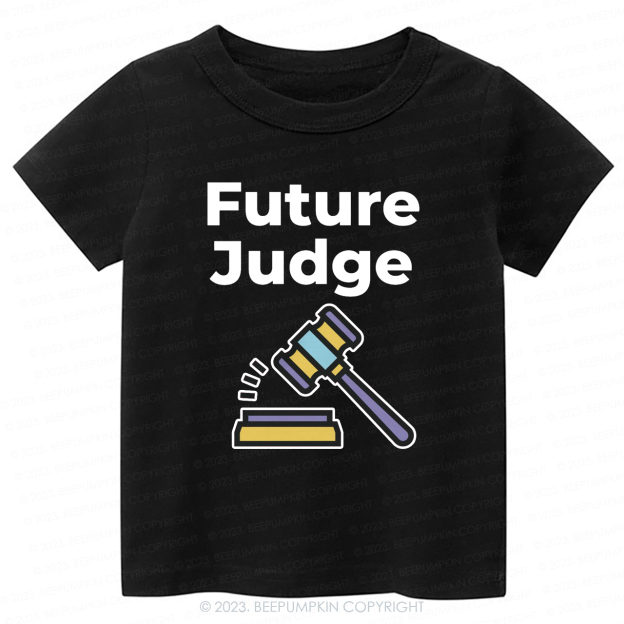 Funny Baby Future Judge  -Toddler Tees