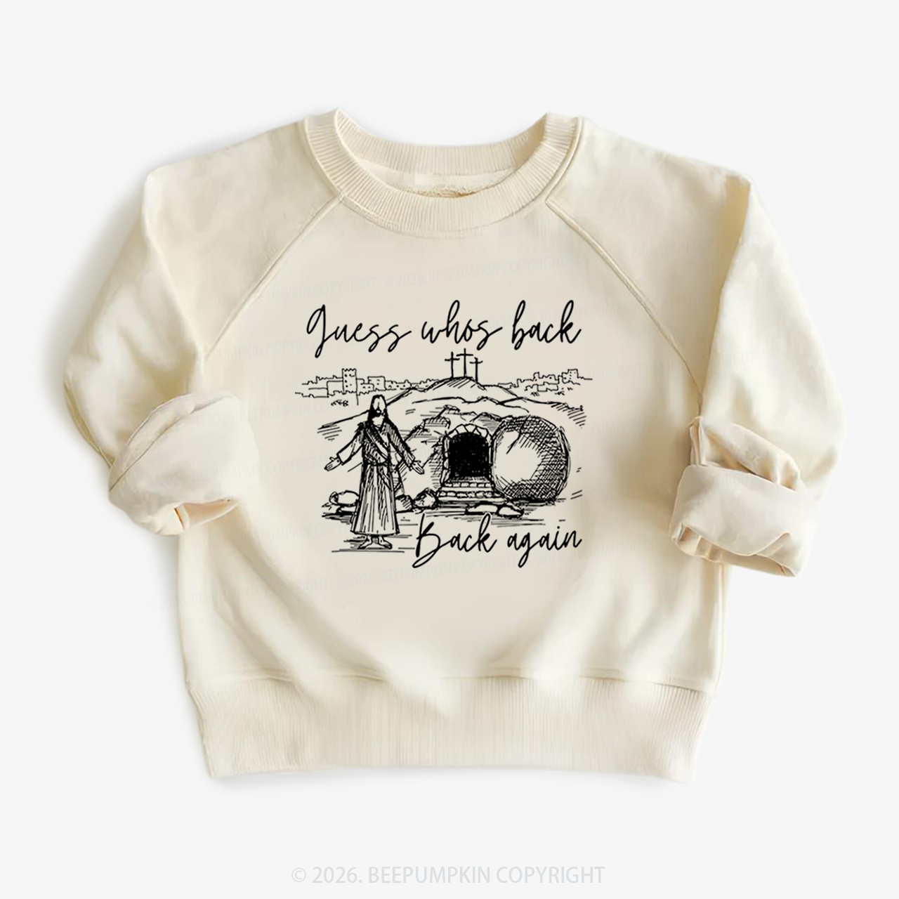 Guess Who's Back Again Funny Jesus Kid's Sweatshirt