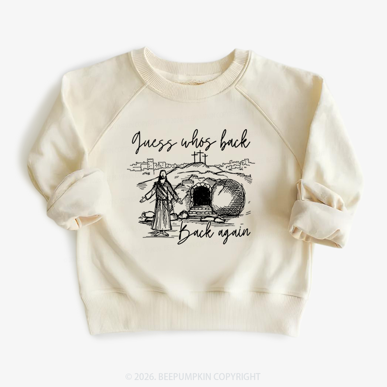 Guess Who's Back Again Funny Jesus Kid's Sweatshirt