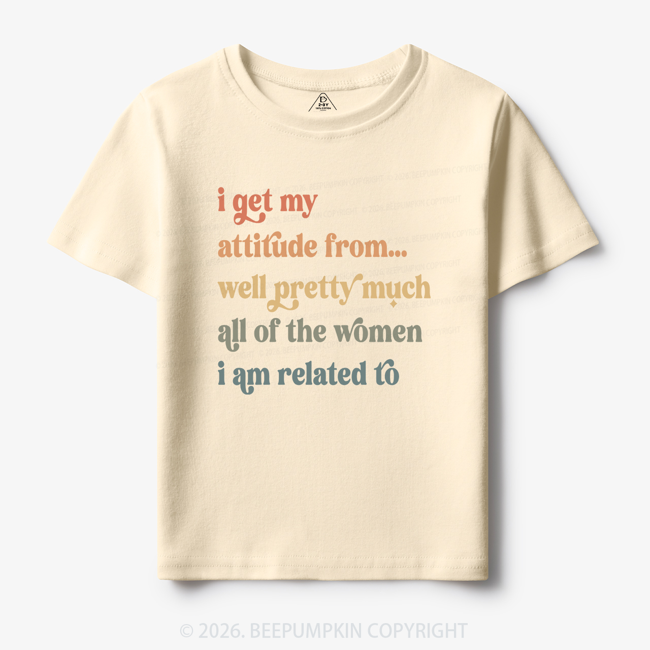 I Get My Attitude From All The Women I Am Related To Toddler&Kid's Tees