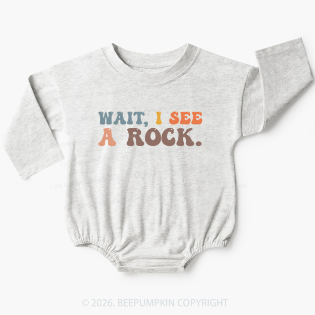 Wait I See a Rock Baby Bubble Romper Beepumpkin