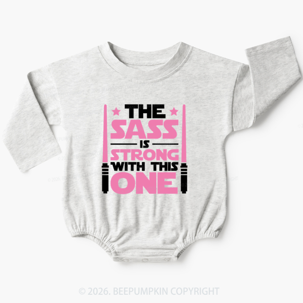 The Sass Is Strong Baby Bubble Romper