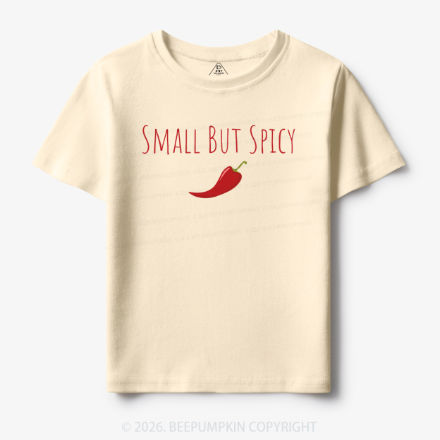 Small But Spicy Toddler&Kid's Tees