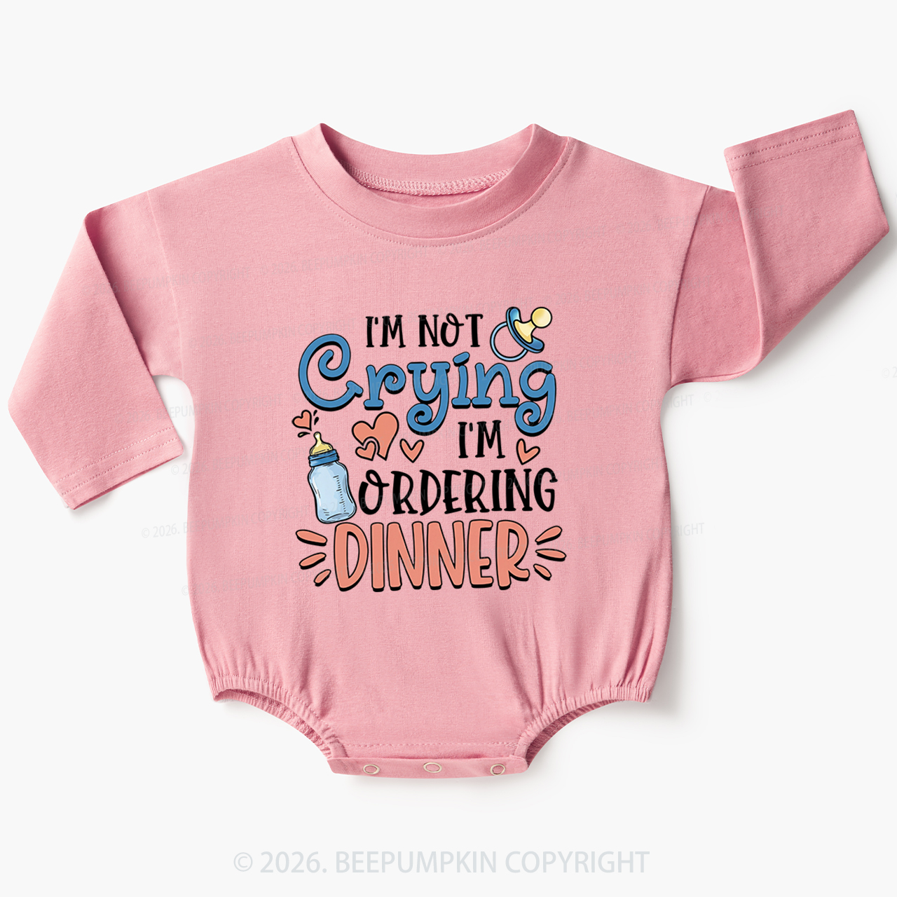 I'm Not Crying I'm Ordering Dinner Baby Bubble Romper