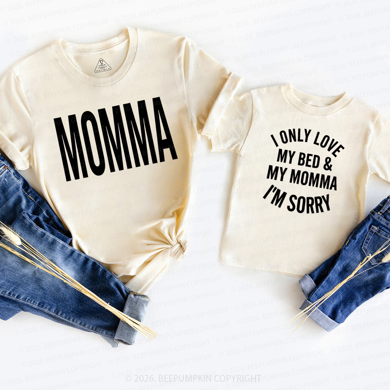 I Only Love My Bed&My Mommy I'm Sorry Mom&Me Matching T-Shirts