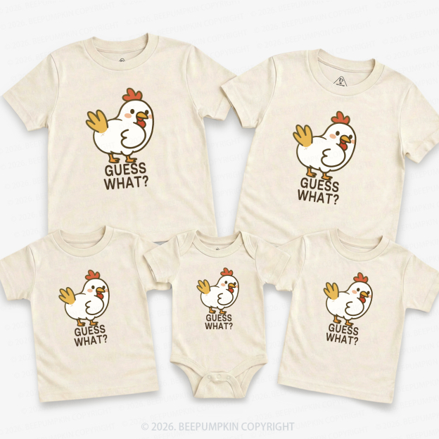 Guess What Chicken Funny Butt Joke Family Matching T-Shirts