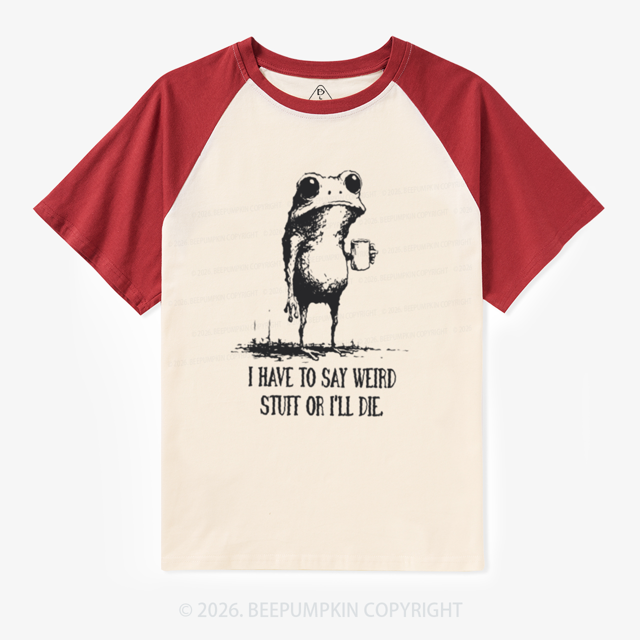 I Have to Say Weird Stuff or I’ll Die Retro Raglan T-shirt