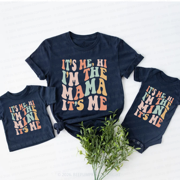 Its Me Hi Mama and Mini Mom&Me Matching T-Shirts