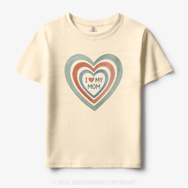 I Love My Mom Cute Mother's Day Toddler&Kid's Tees