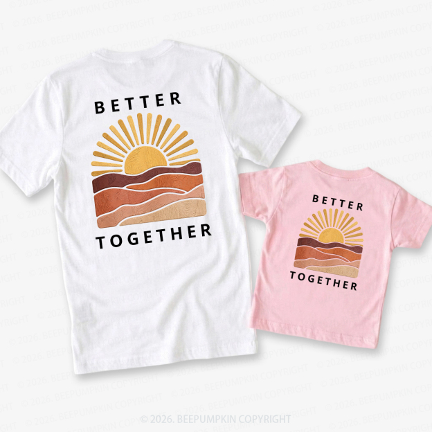 Better Together Sunset Dad&Me Matching Shirts-Back Design