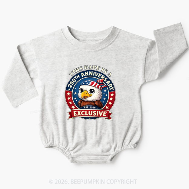 This Baby Is A 250th Anniversary Baby Bubble Romper