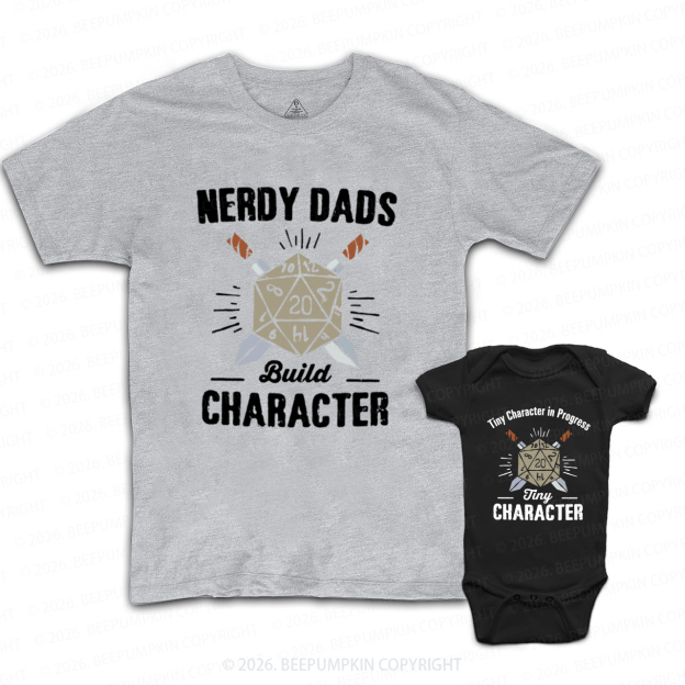 Nerdy Dads Build Character Funny Dice Dad&Me Matching Shirts