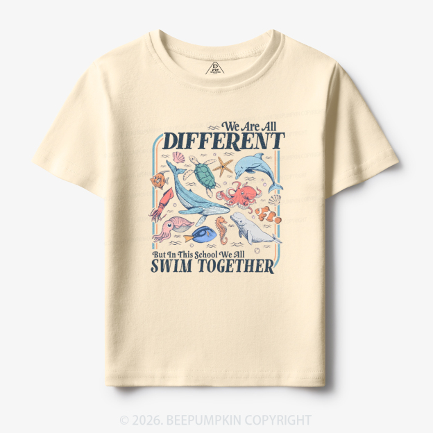 Ocean Animals We Are All Different Swim Together Toddler&Kid's Tees