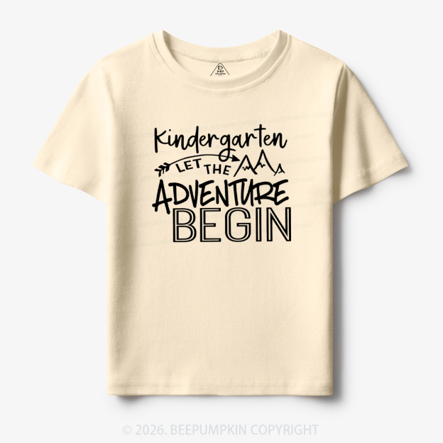Personalized Kindergarten Let The Adventures Begin Toddler&Kid's Tees