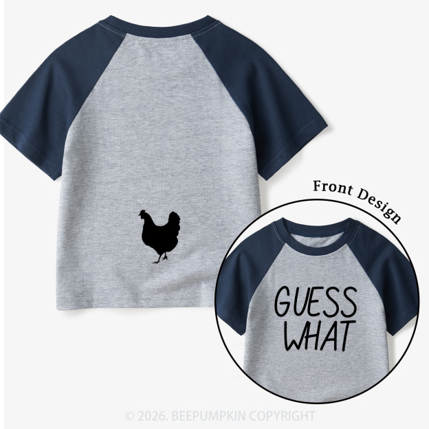 Guess What Chicken Butt Toddler&Kids Retro Raglan T-shirt