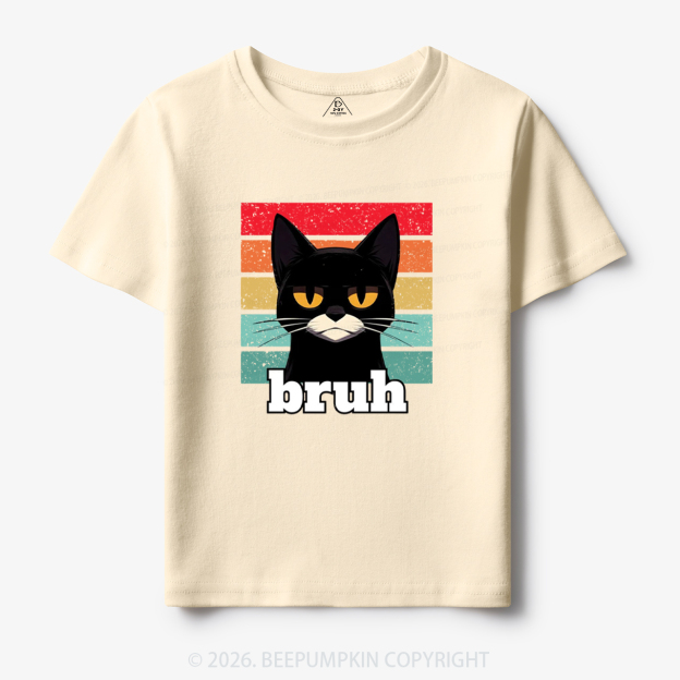 Bruh Cat Funny Back to School Toddler&Kid's Tees