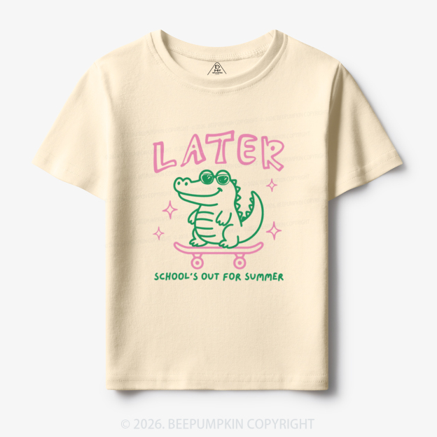 Later School's Out For Summer Alligator Toddler&Kid's Tees
