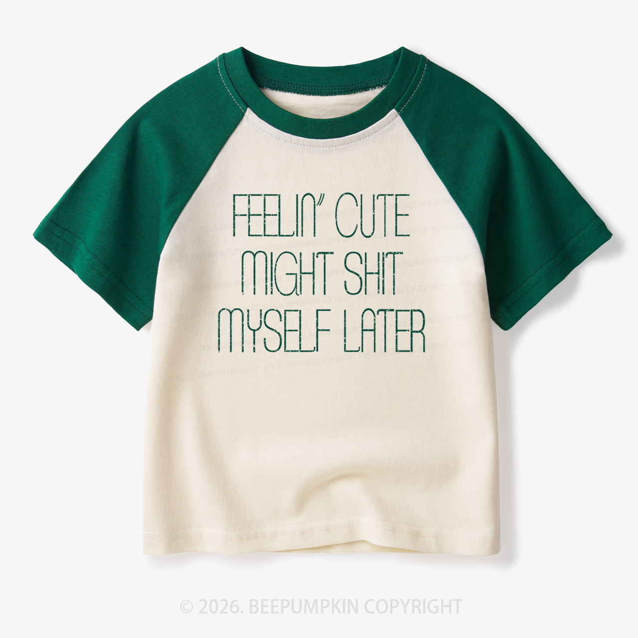 Feelin' Cute Might Shit Myself Later Toddler&Kids Retro Raglan T-shirt