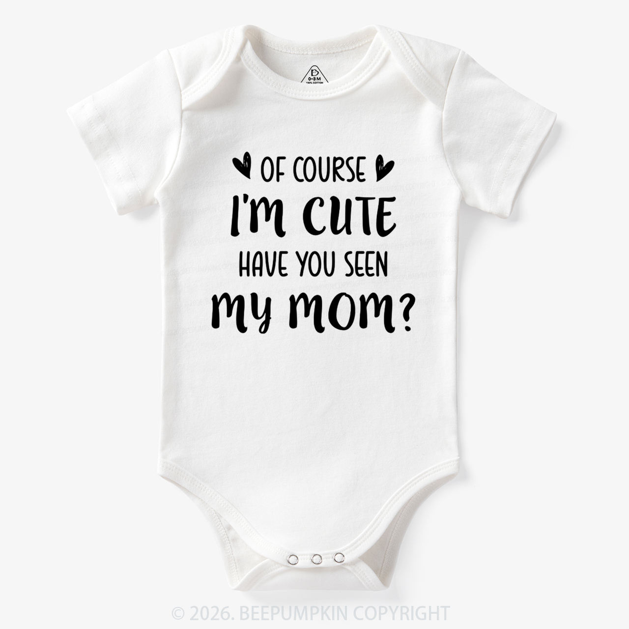 Of Course I'm Cute Funny Bodysuit