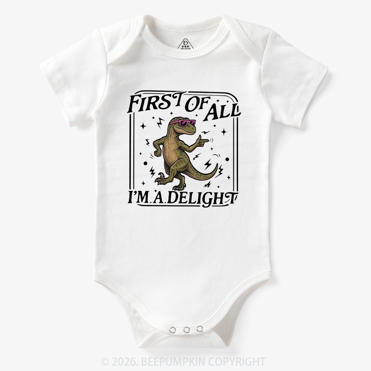 First of All I'm a Delight Funny Dinosaur Bodysuit
