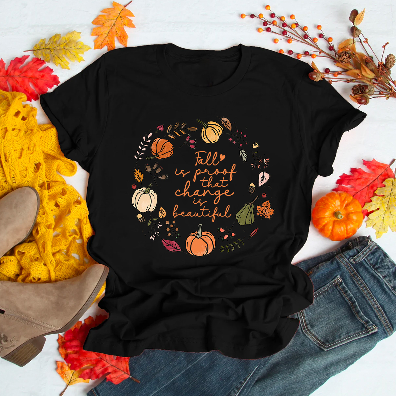 Fall Is Proof That Change Is Beautiful Shirt 