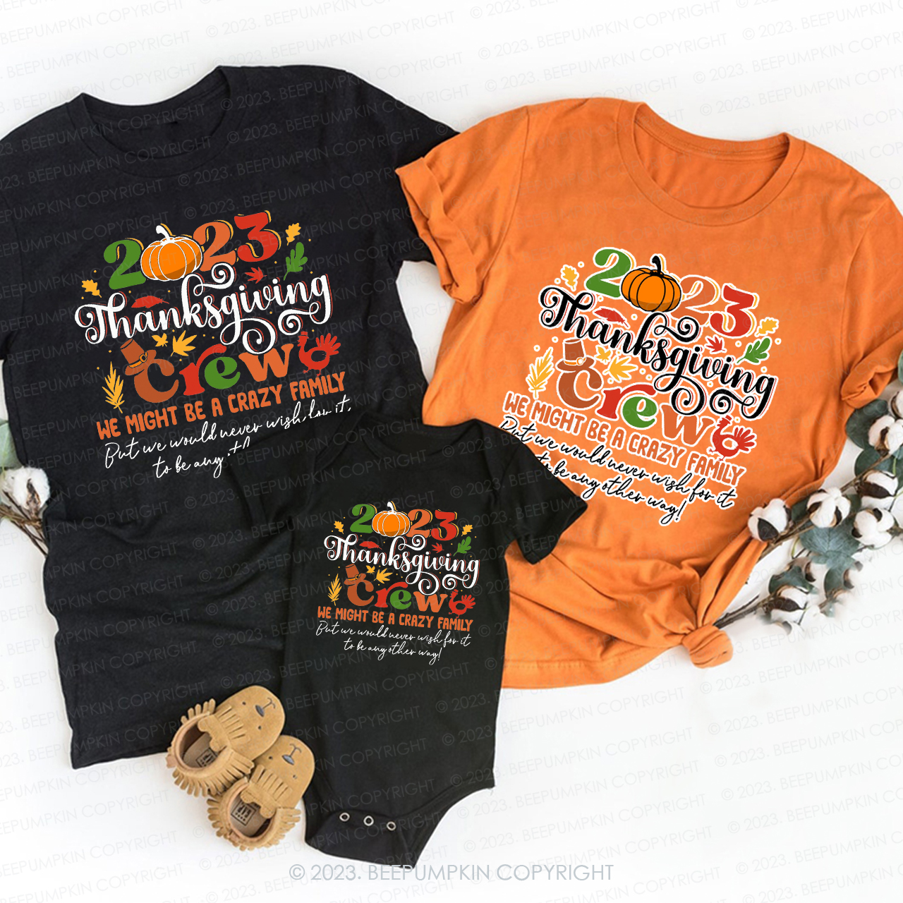 We Might Be A Crazy Family Thanksgiving Crew T-shirts Beepumpkin