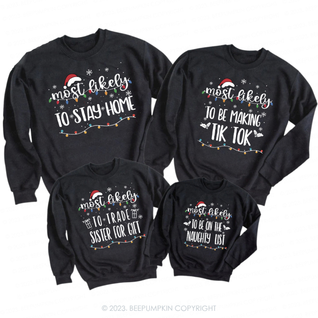 Funny Most Likely To Christmas Family Matching Sweatshirts