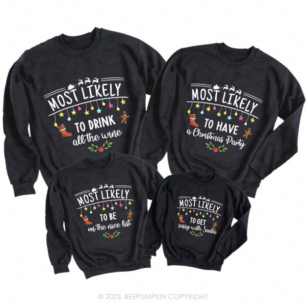 60 Quote Most Likely Family Christmas Matching Sweatshirts