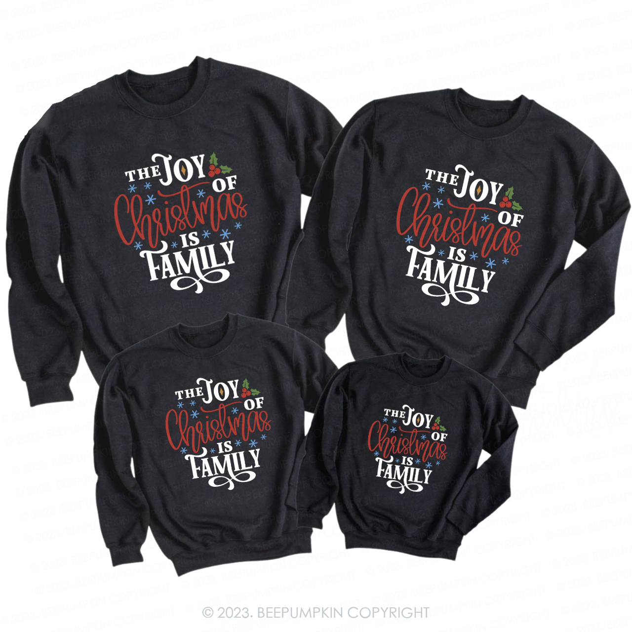 The Joy Of Christmas Is Family Matching Sweatshirt
